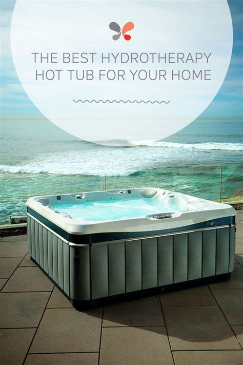 Choosing The Best Hydrotherapy Hot Tub For Your Home Caldera Spas In