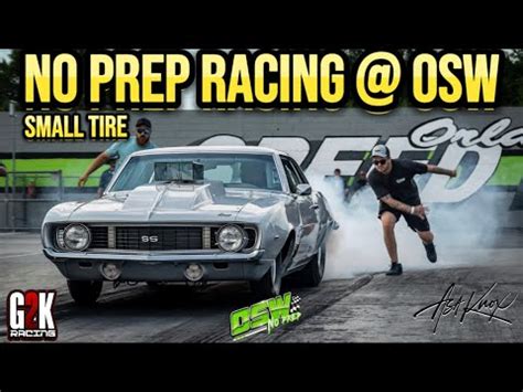 No Prep Racing Action At Orlando Speedworld Small Tire Osw No Prep