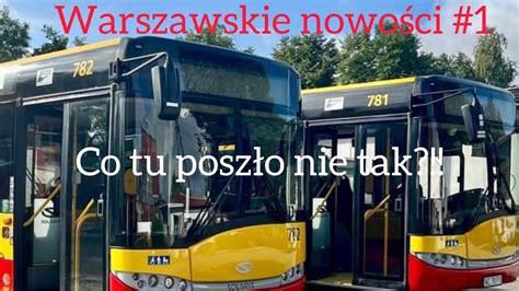 Nowe Solarisy Urbino Iii Dla Km Warszawskie Nowo Ci Youtube