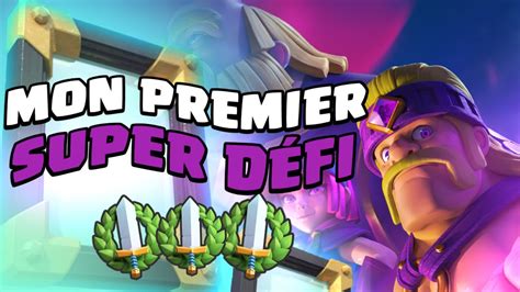 Je Fais Mon Premier Super D Fi Sur Clash Royale Youtube