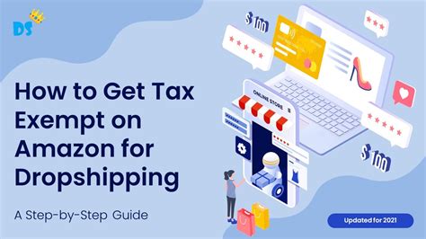 How To Get Tax Exempt On Amazon For Dropshipping Amazon Tax Exemption Step By Step Guide