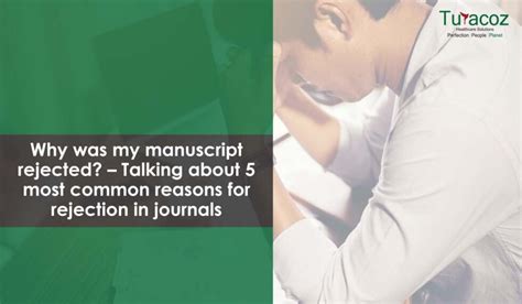 Why Was My Manuscript Rejected Talking About 5 Most Common Reasons