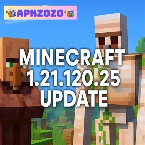 Minecraft Download 120 - Minecraft 1.21.120.25 APK Download Update Version For Android | APKZOZO