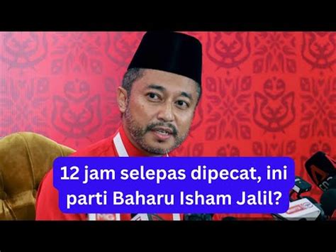 12 Jam Selepas Dipecat UMNO ISHAM JALIL SERTAI PARTI POLITIK BARU INI