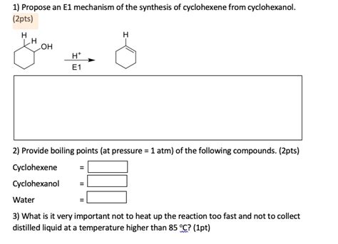 SOLVED 1 Propose An E1 Mechanism For The Synthesis Of Cyclohexene