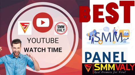 What Is The Best Smm Panel For YouTube Watch Time YouTube