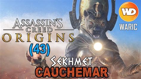 Assassin S Creed Origins FR Let S Play Sekhmet En Difficile Mode