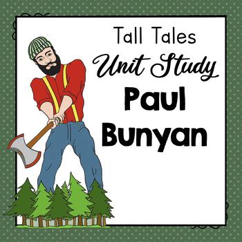 Paul Bunyan Tall Tales Unit Reading Comprehension Writing Activity