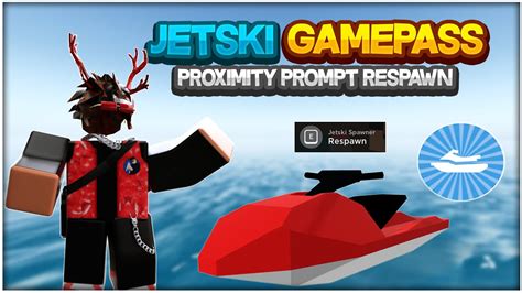 How To Make A Jetski Gamepass W Respawn Proximity Prompt In Roblox