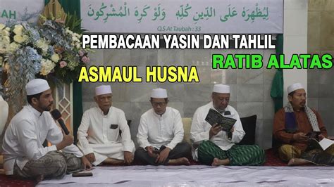 Pembacaan Yasin Tahlil Asmaul Husna Ratib Alatas Maulid Nabi