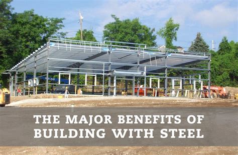 Major Benefits Of Steel Buildings Steelsmith Inc Steel Buildings