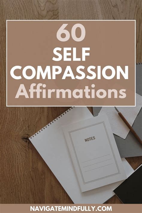 60 Self Compassion Affirmations To Be Kind To Yourself