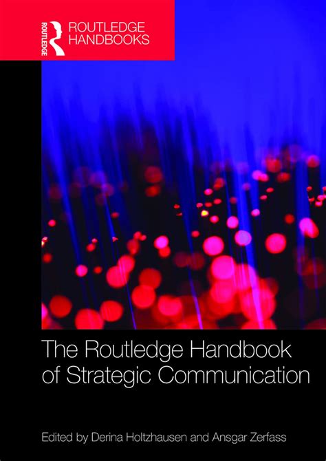 The Routledge Handbook Of Strategic Communication Routledge Handbooks