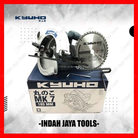 Jual KYUHO MK7 Mesin Circular Saw 7 Inch Gergaji Potong Kayu Sirkel