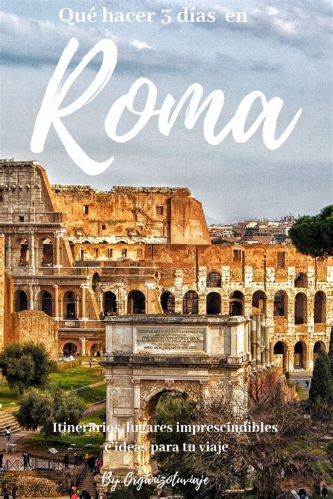 Roma en 3 días Human Settlement Land Use Eurotrip Travel Dreams