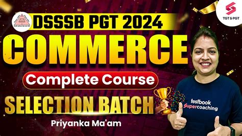 DSSSB PGT Commerce Complete Course Selection Batch DSSSB PGT Commerce