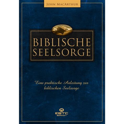 Biblische Seelsorge Eine Praktische Anleitung Zur Biblischen