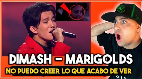 Dimash Marigolds No Puedo Creer Lo Que Acabo De Escuchar Ver