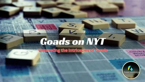 Goads on NYT: Unraveling the Intricacies of Goads | by today journals ...