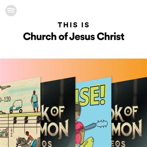 This Is Church Of Jesus Christ Playlist By Spotify Spotify