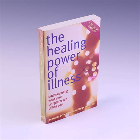 Pdf The Healing Power Of Illness Understanding What Your