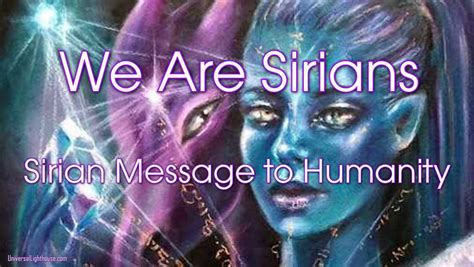 Sirian Message to Humanity ~ We are Sirians – Higher Density Blog