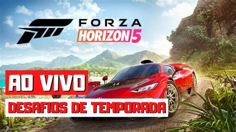 AO VIVO Forza Horizon 5 Desafios De Temporada YouTube