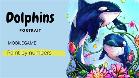 Dolphins Paint By Numbers 8 Mobilegames Paintbynumbers Youtube