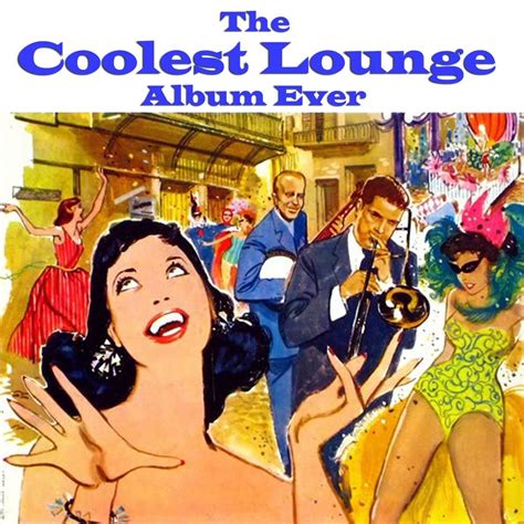 Various Artists Coolest Lounge Album Ever 120 Hip Hits AudioSonic