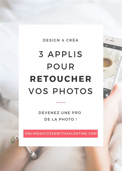 Applications Pour Retoucher Vos Photos Application Retouche Photo