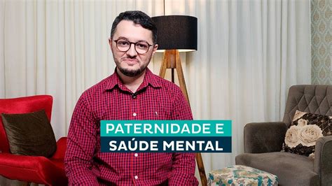 Paternidade e saúde mental YouTube