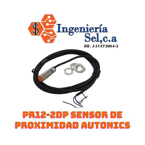 Pr Dp Sensor De Proximidad Autonics Ingenieria Selca