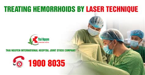 Treating Hemorrhoids By Laser Technique Thai Nguyen International