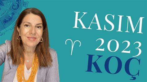 Koç Yükselen Koç Kasım 2023 Burç Yorumu Bu Ay Sizi Neler Bekliyor