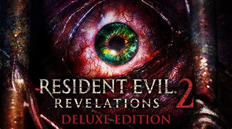 Buy Resident Evil Revelations 2 Deluxe Edition Online