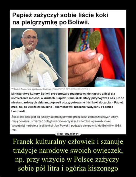 Franek kulturalny człowiek i szanuje tradycje narodowe swoich owieczek