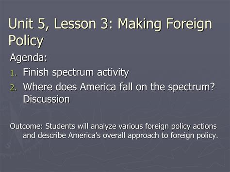 Ppt Unit 5 Lesson 3 Making Foreign Policy Powerpoint Presentation