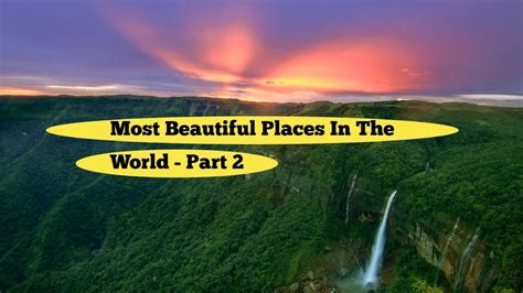 Most Beautiful Places In The World Part 2 YouTube