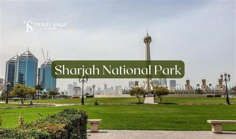 Sharjah National Park Things To See Ticket Price Timing