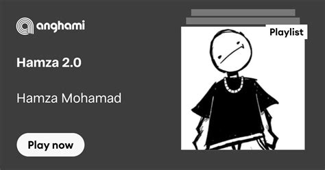 hamza  playlist play  anghami