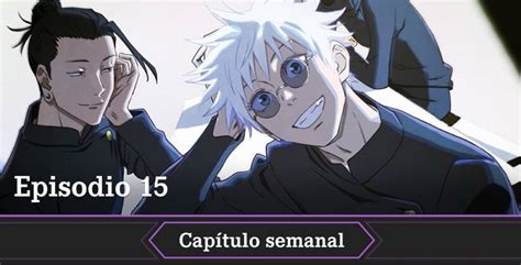 Jujutsu Kaisen Temporada 2 Episodio 15 Del Anime Fecha Horario Y