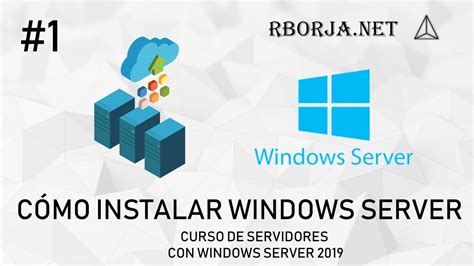 C Mo Instalar Windows Server Curso De Servidores Con Windows Server