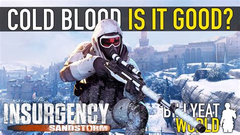 New OPERATION COLD BLOOD Update Is It Good INSURGENCY SANDSTORM