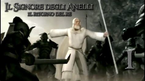 Il Signore Degli Anelli Il Ritorno Del Re Gameplay ITA PC Parte 1