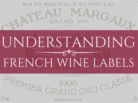 How To Read A French Wine Label Prime Cellar Rare And Fine Wine