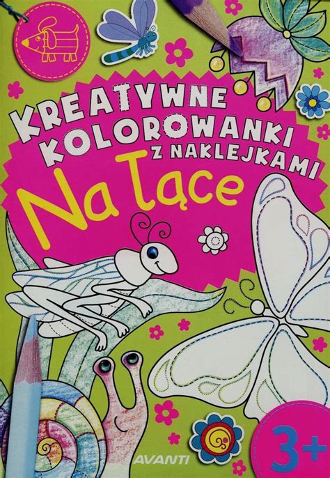 Kreatywne kolorowanki z naklejkami Na łące Zeszyt 3 Opracowanie