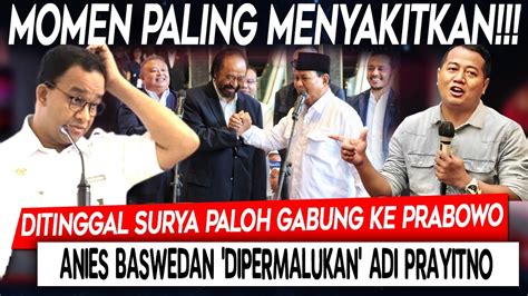 Momen Paling Menyakitkan Ditinggal Surya Paloh Gabung Ke Prabowo Anies