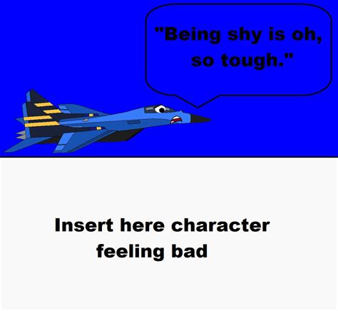 Feels Sad For Big Jet Meme Template by Hubfanlover678 on DeviantArt