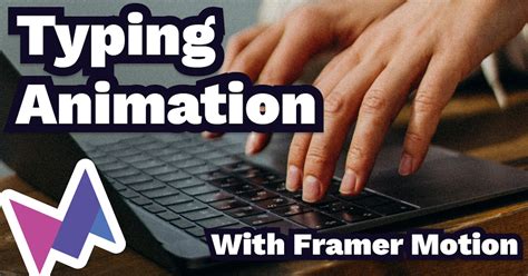 How To Create Text Typing Animation With Framer Motion Tutorial