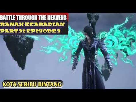 SPOILER BTTH RANAH KEABADIAN Part 32 Eps 3 KOTA SERIBU BINTANG YouTube